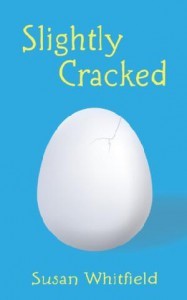 Slightly Cracked - by Susan Whitfield