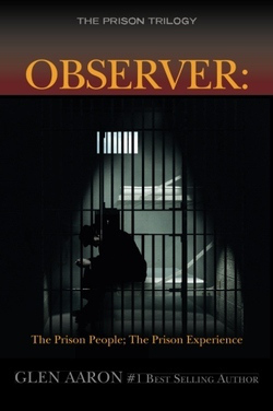 Observer The Prison People; The Prison Experience