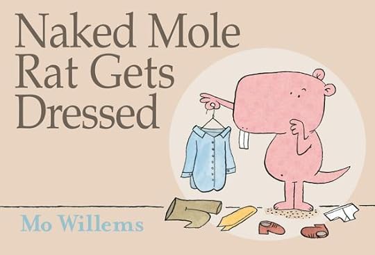 Naked Mole Rat Gets Dressed children's book cover
