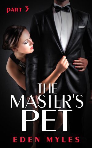The Master's Pet Part 3
