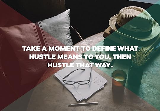 Stop Hustling