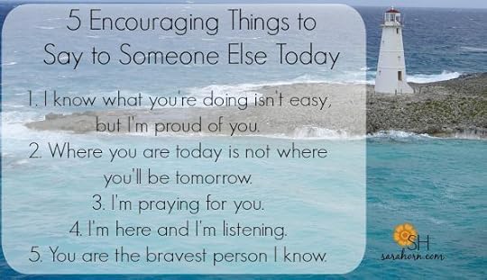 Be an Encourager | SaraHorn.com