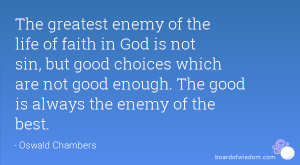 enemy of the good