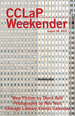 CCLaP Weekender for August 28th, 2015