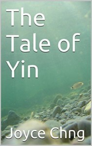 The Tale of Yin by Joyce Chng