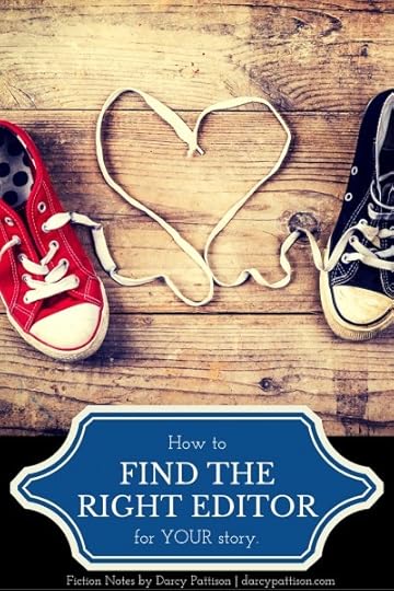 2 discussions that help you decide if this is the right editor for your story. | Fiction Notes by Darcy Pattison