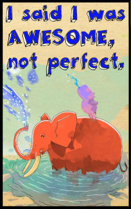 Awesome-not-perfect31aug15