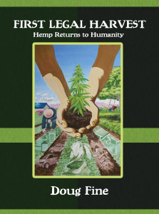 The cover of the hemp-printed First Legal Harvest, the follow up to Hemp Bound, a book that Willie Nelson calls,