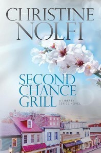 Bestselling women's fiction novel Second Chance Grill by award-winning author Christine Nolfi.