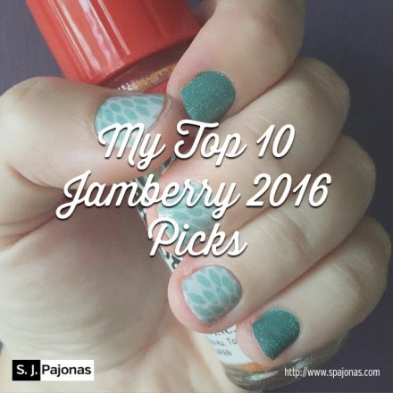SJ Pajonas Top 10 Jamberry 2016 Picks