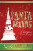Santa Maybe by Aubrey Mace