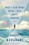 What I Talk About When I Talk About Running