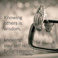Lao Tsu knowing others knowing ourselves