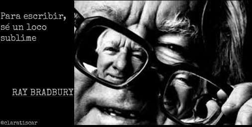 loco sublime_ Ray Bradbury