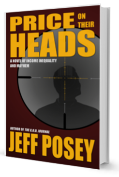Price on Their Heads: A Novel of Income Inequality and Mayhem by Jeff Posey 3D cover