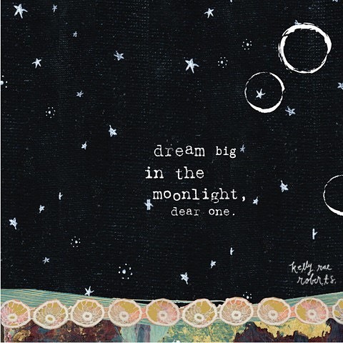http://shop.kellyraeroberts.com/collections/prints/products/dream-big-in-the-moonlight