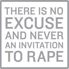 There is no excuse for rape