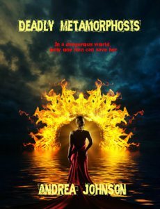 Deadly Metamorphosis