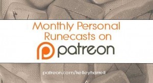 Monthly personal runecasts on Patreon by Kelley Harrell