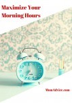Maximize-Your-Morning-Hours