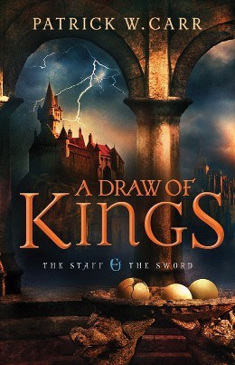 A Draw of Kings, by Patrick W. Carr