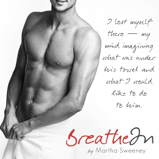 Breathe In (Just Breathe, #1) by Martha Sweeney
