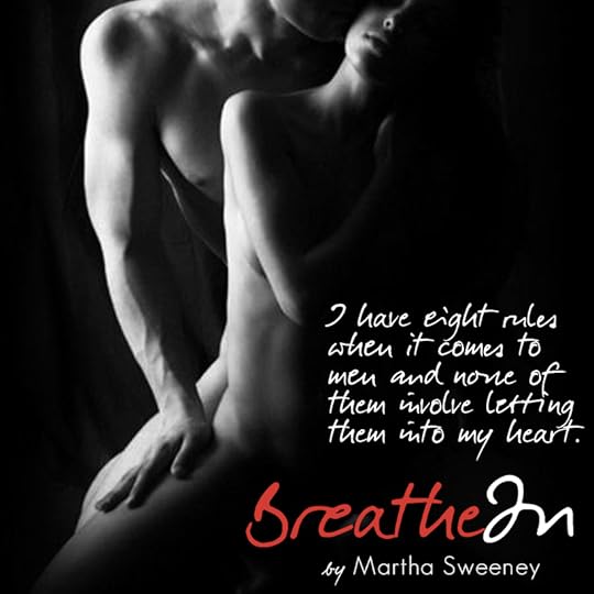 Breathe In (Just Breathe, #1) by Martha Sweeney