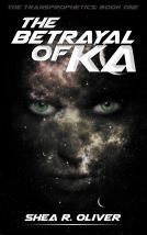 The Betrayal of Ka front cover