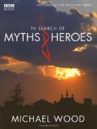 In Search of Myths and Heroes