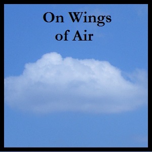 Earth & Sky - On Wings of Air