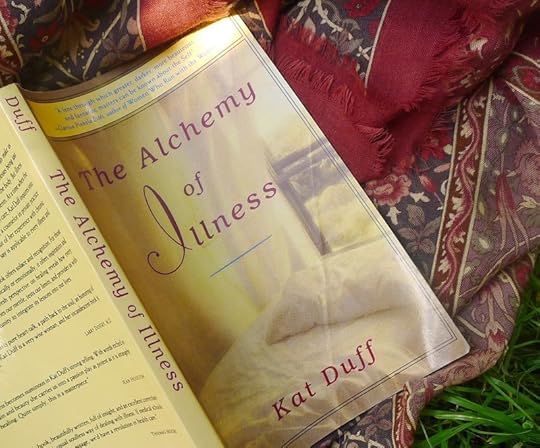 The Alchemy of Illness by Kat Duff