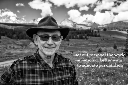 I set out to travel the world in search of better ways to educate our children - an interview with global educator Ed Berger