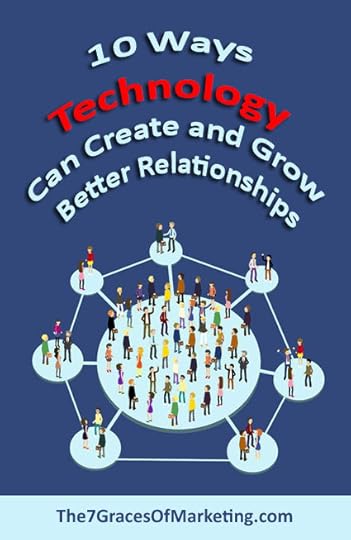 10 Ways Technology Grows Relationships