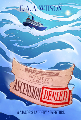 Ascension Denied by E A A Wilson
