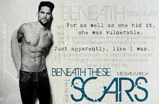 Beneath These Scars (Beneath, 4) by Meghan March Goodreads