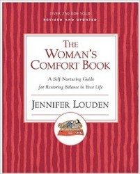 The Woman's Comfort Book by Jennifer Louden: Self-Care books