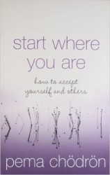 Start Where You Are by Pema Chodron {10 self-care books that will enrich your life}Start Where You Are by Pema Chodron: 10 self-care books to enrich your life