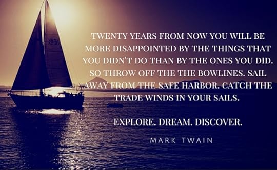 Mark Twain on Exploring, Dreaming and Discovering.