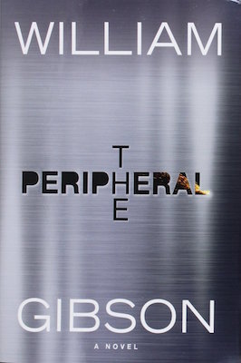The Peripheral, by William Gibson