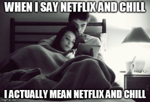 netflix and chill 4
