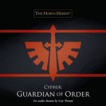Cover of Cypher Guardian of Order by Gav Thorpe (a Horus Heresy story)