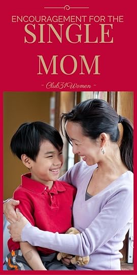Strong Encouragement for the Single Mom