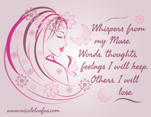 Whispers from my muse.