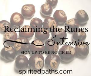 Reclaiming the Runes Intensive by Spirited Paths, Soul Intent Arts