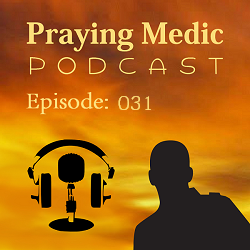 praying medic podcast