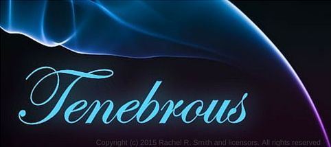 tenebrous