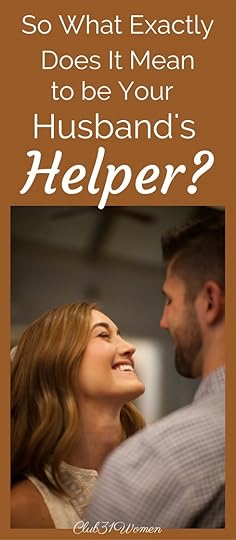 So What Exactly Does It Mean to Be Your Husband’s “Helper”?