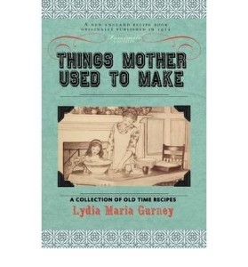 Things Mother Used to Make 2