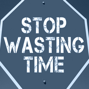 stop-wasting-time