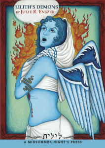 Lilith's Demons by Julie R. Enszer (A Midsummer Night's Press 2015)